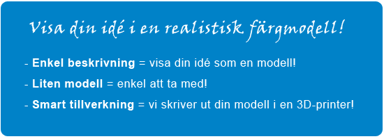 Visa din idé i en realistisk färgmodell!